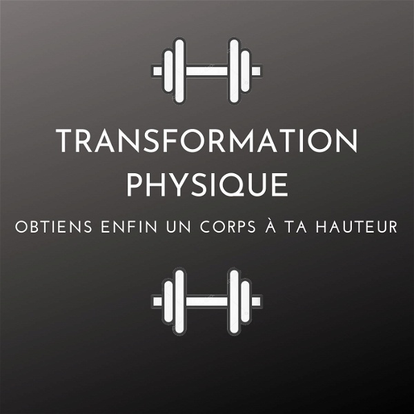 Artwork for Transformation Physique