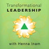 Transformational Leadership with Henna Inam