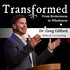 Transformed with Dr. Greg Gifford