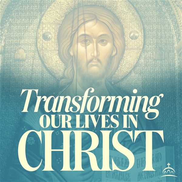 Artwork for Transforming Our Lives in Christ