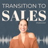 Transition To Sales