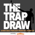 TrapDraw Podcast – No Laying Up