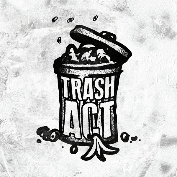 Artwork for Trash Act Podcast