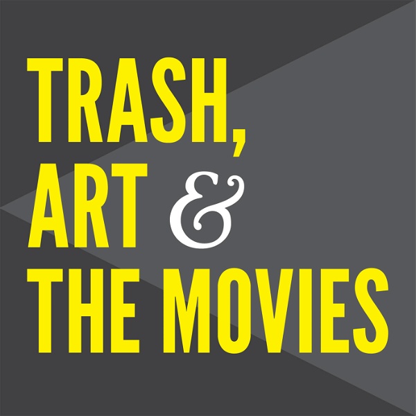 Artwork for Trash, Art, And The Movies