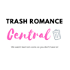 Trash Romance Central
