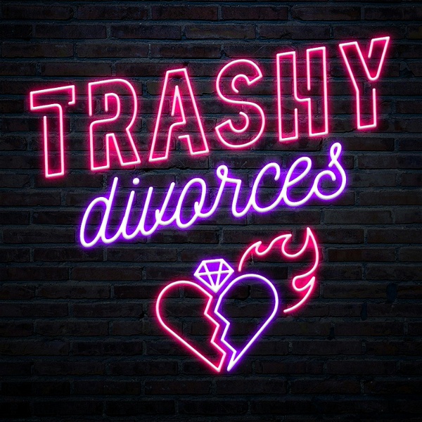 Artwork for Trashy Divorces