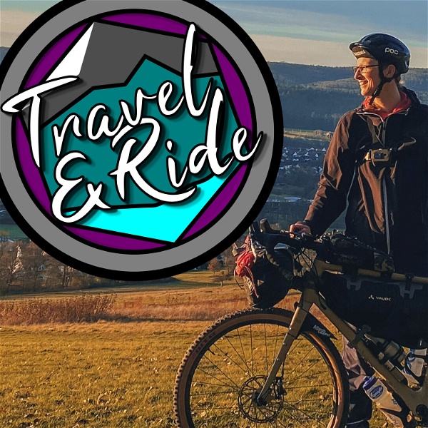 Artwork for Travel and Ride Podcast by MTB Travel Girl