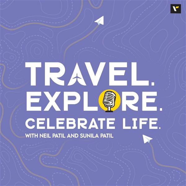 Artwork for Travel. Explore. Celebrate Life Podcast