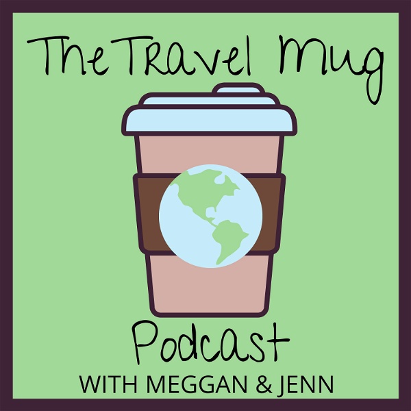 Artwork for Travel Mug Podcast
