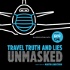 Travel Truth and Lies Unmasked