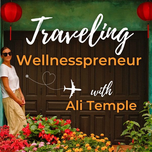 Artwork for Traveling Wellnesspreneur