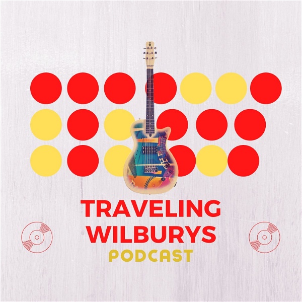 Artwork for Traveling Wilburys Podcast