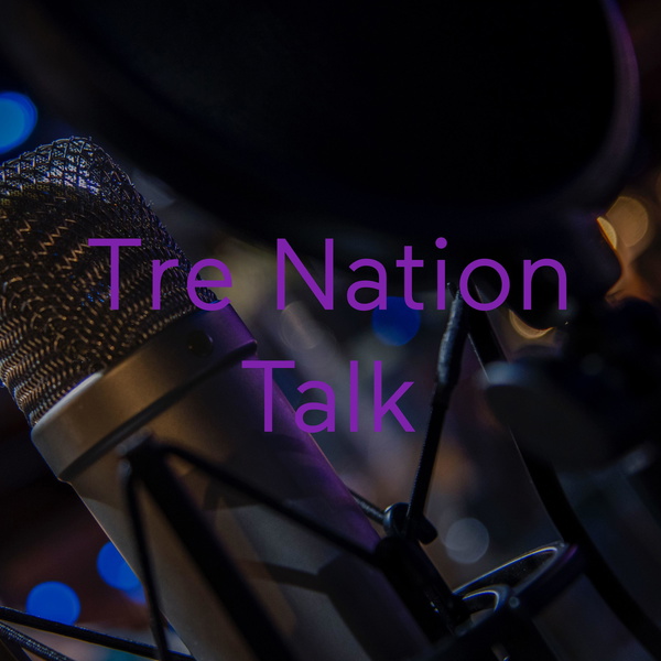 Artwork for Tre Nation Talk