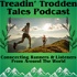 Treadin' Trodden Tales Podcast