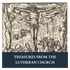 Treasures from the Lutheran Church