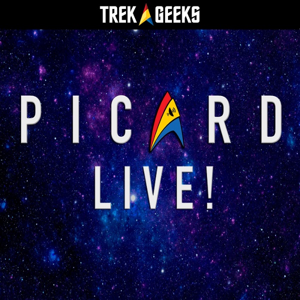 Artwork for Trek Geeks: Picard LIVE!