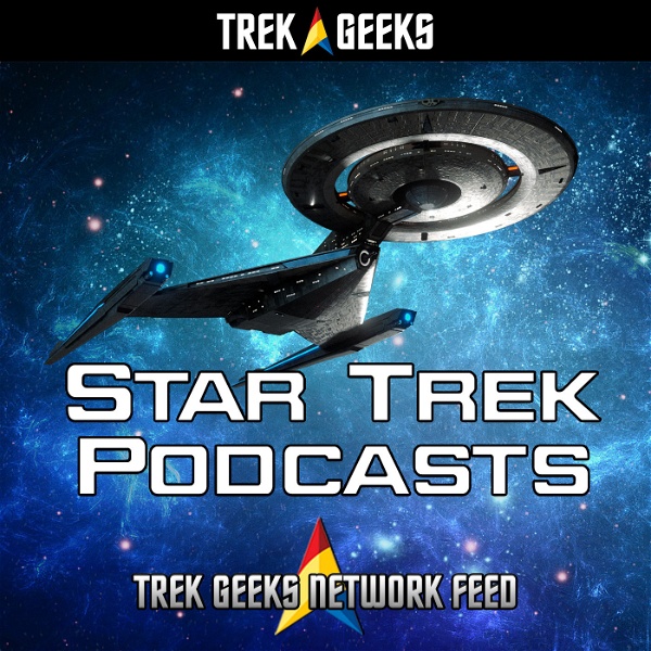 Artwork for Trek Geeks Podcast Network