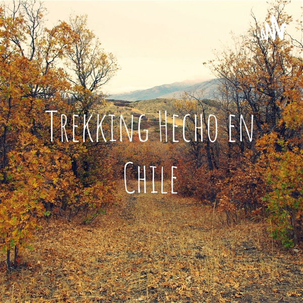 Artwork for Trekking Hecho en Chile