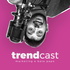 Trendcast | Agência de Bolso
