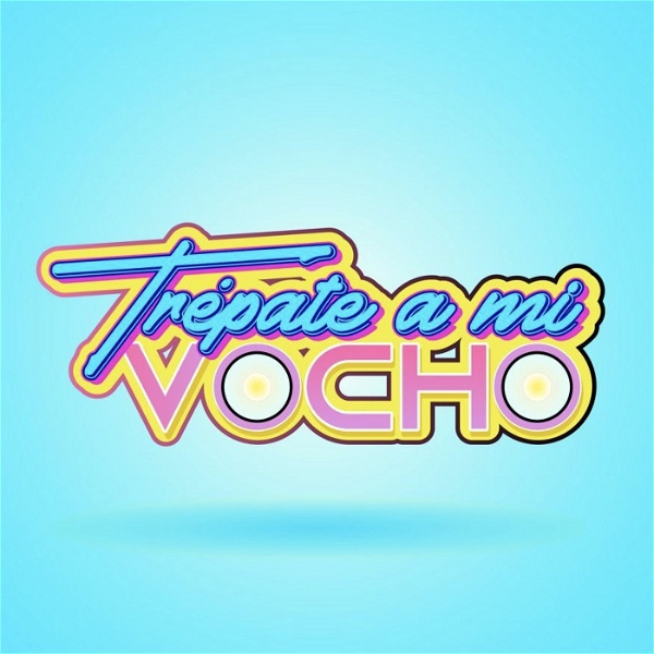 Artwork for Trépate a mi Vocho
