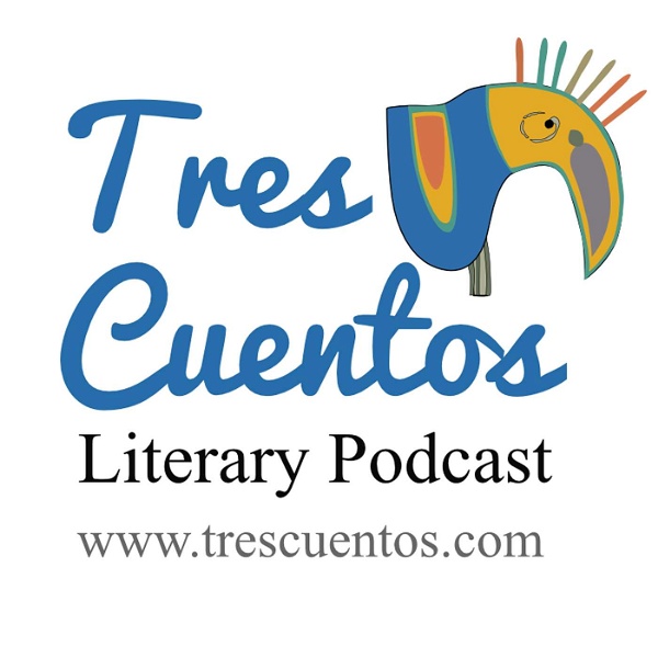 Artwork for Tres Cuentos Literary Podcast