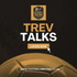 Trev Talks Podcast