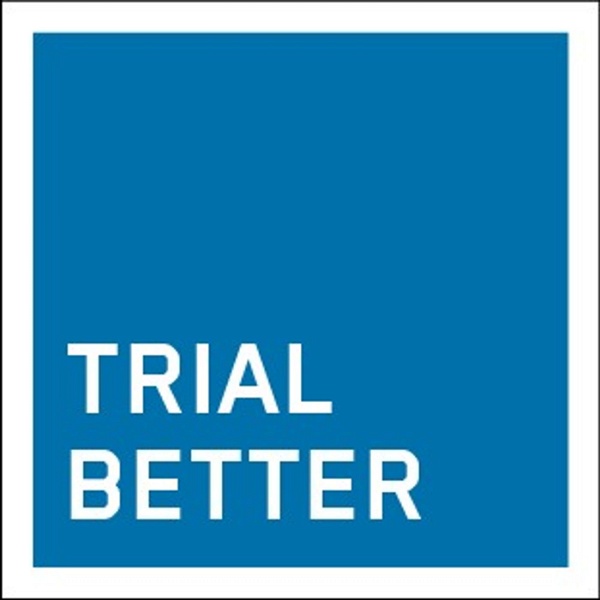 Artwork for Trial Better: A Clinical Trials Podcast
