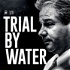 Trial by Water