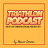 Triathlon Podcast - Das Original seit 2013