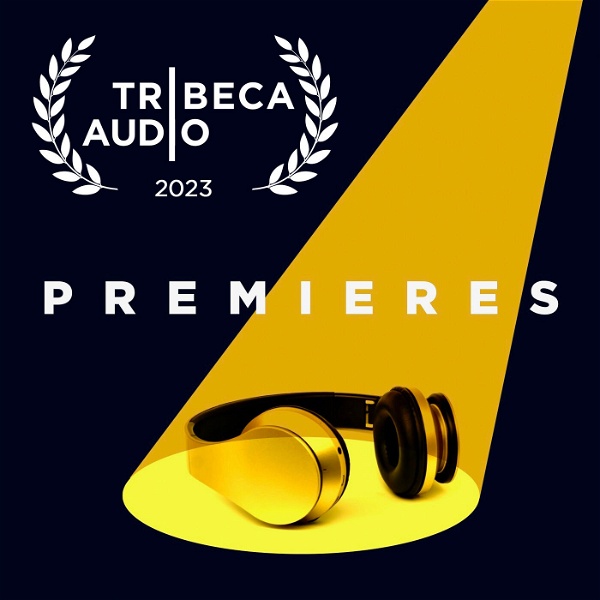 Artwork for Tribeca Audio Premieres