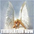 Tribulation-Now