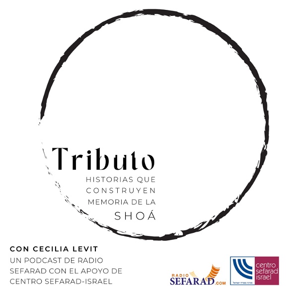 Artwork for TRIBUTO: HISTORIAS QUE CONSTRUYEN MEMORIA DE LA SHOÁ