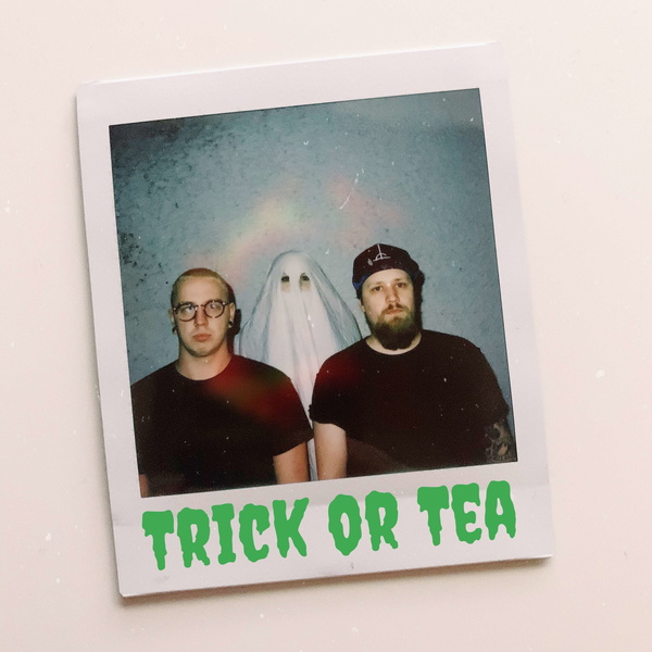 Artwork for Trick or Tea