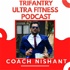 TRIFANTRY Ultra Fitness Podcast By Coach Nishant Bhardwaj