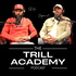 Trill Academy