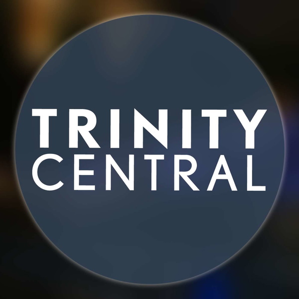 Artwork for Trinity Central Podcast