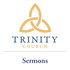 Trinity Church Bozeman Sermons