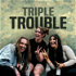 Triple Trouble - Female talk & Powerlifting Podcast