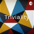 Triviality