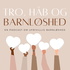 Tro, Håb og Barnløshed