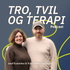 Tro, Tvil og Terapi