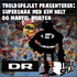 Troldspejlet præsenterer: Supersnak med Kim Helt og Marvel-Morten