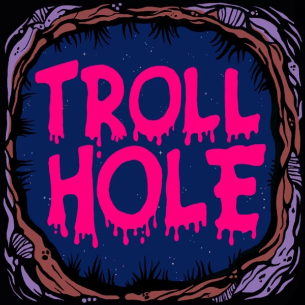 Artwork for Troll Hole Podcast