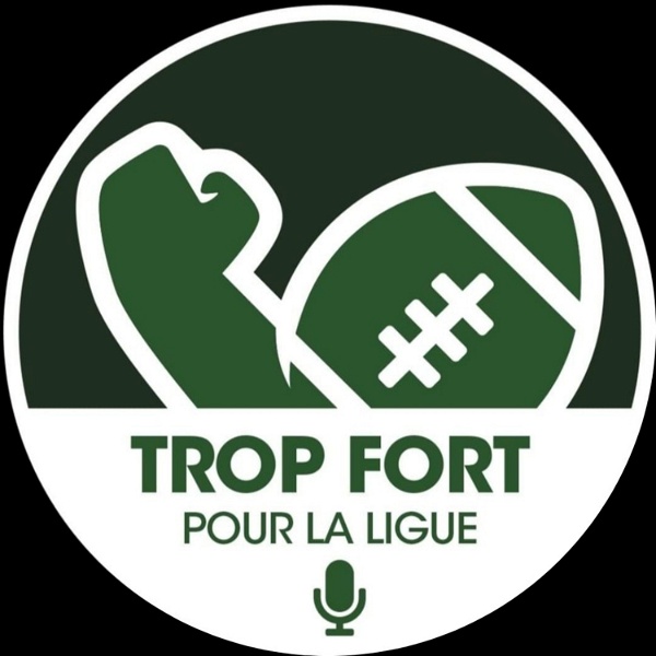Artwork for Trop Fort pour la Ligue