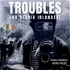 Troubles - Una Storia Irlandese