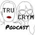 Tru Crym Podcast