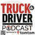 Truck & Driver - the podcast for lorry drivers