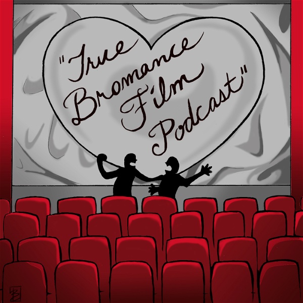 Artwork for True Bromance Film Podcast