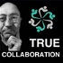 True Collaboration: Team Building for the 21st Century