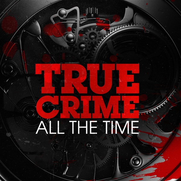 Artwork for True Crime All The Time